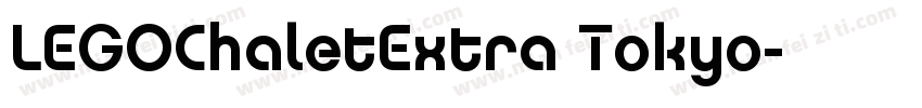 LEGOChaletExtra Tokyo字体转换